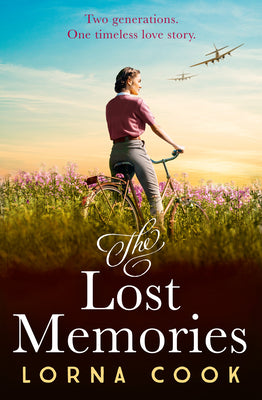 The Lost Memories: The most heartwarming and gripping wartime historical fiction romance novel of 2024, perfect for fans of Kate Quinn and Lucinda Riley as well as Masters of the Air