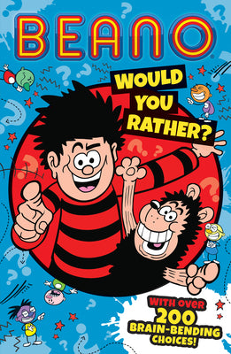 Beano Would You Rather (Beano Non-fiction)