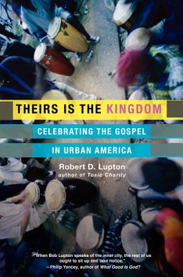 Theirs Is the Kingdom: Celebrating the Gospel in Urban America