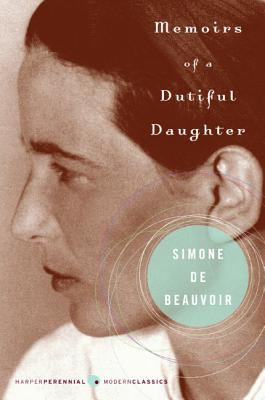 Memoirs of a Dutiful Daughter (Perennial Classics)