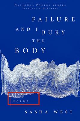 Failure and I Bury the Body (National Poetry)