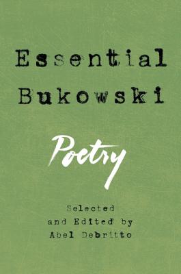 Essential Bukowski: Poetry