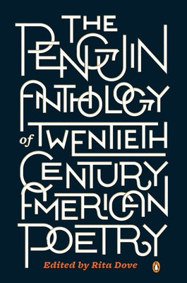 The Penguin Anthology of Twentieth-Century American Poetry