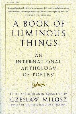 A Book Of Luminous Things: An International Anthology of Poetry