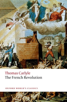 The French Revolution (Oxford World's Classics)