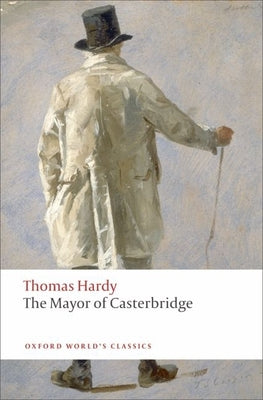 The Mayor of Casterbridge (Oxford World's Classics)