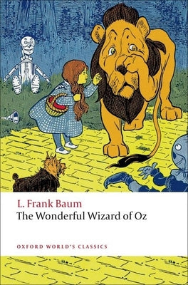 The Wonderful Wizard of Oz (Oxford World's Classics)