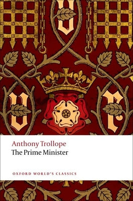 The Prime Minister (Oxford World's Classics)