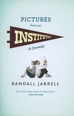 Pictures from an Institution: A Comedy (Phoenix Fiction)