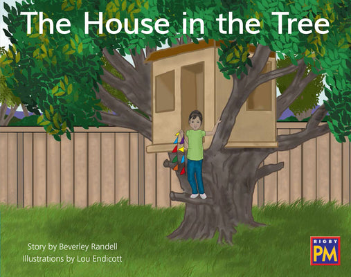 House in the Tree, The: Leveled Reader Blue Fiction Level 10 Grade 1 (Rigby PM)