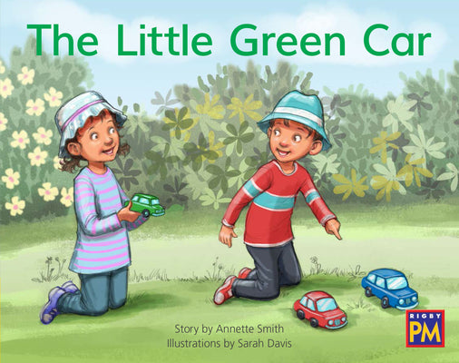 The Little Green Car: Leveled Reader Yellow Fiction Level 6 Grade 1 (Rigby PM)