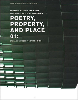 Poetry, Property, and Place, 01:: Stefan Behnisch / Gerald Hines (Edward P. Bass Distinguished Visiting Architecture Fellowship)