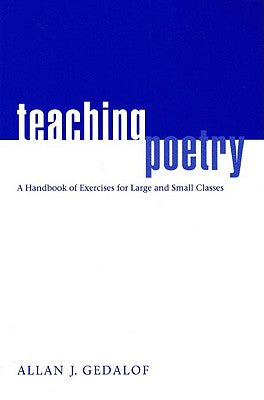 Teaching Poetry: A Handbook of Exercises for Large and Small Classes