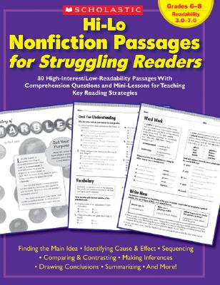 Hi-Lo Nonfiction Passages for Struggling Readers: Grades 68: 80 High-Interest/Low-Readability Passages With Comprehension Questions and Mini-Lessons for Teaching Key Reading Strategies