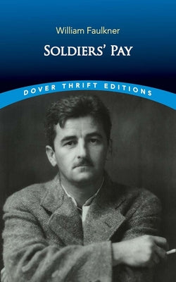 Soldiers' Pay (Dover Thrift Editions: Classic Novels)