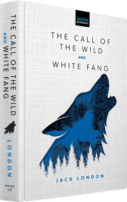 The Call of the Wild & White Fang (Dover Bookshelf Hardcover Classics)