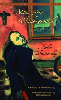 Notes From Underground (Bantam Classics)