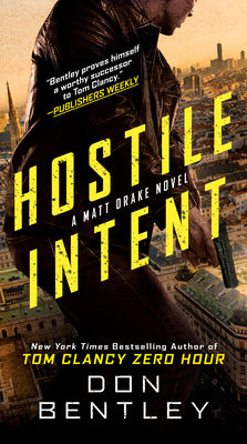 Hostile Intent: (Action-Packed Military Fiction with Romance and Suspense)