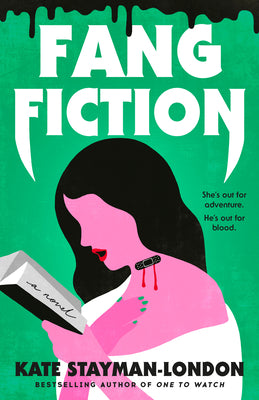 Fang Fiction: A Novel