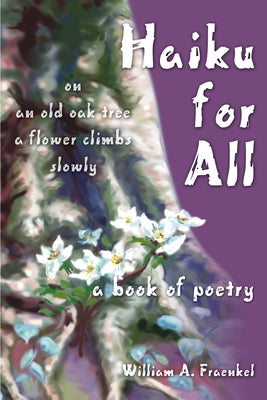 Haiku for All: a book of poetry