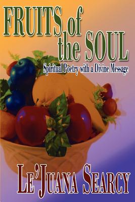 Fruits of the Soul: Spiritual Poetry with a Divine Message