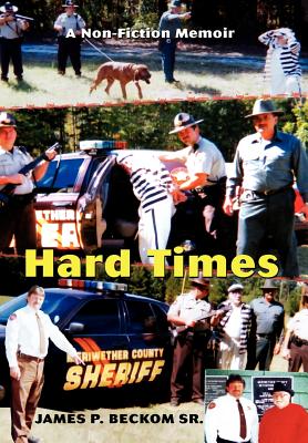 Hard Times: A Non-Fiction Memoir