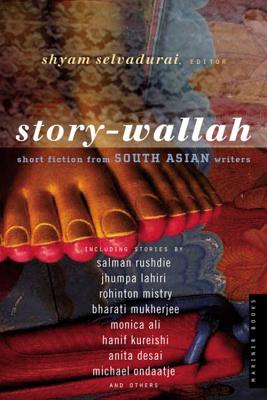 Story-Wallah: Short Fiction from South Asian Writers