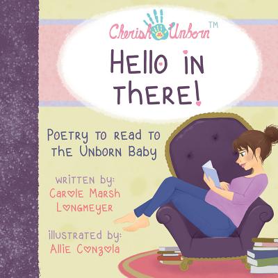 Hello in There!-Poetry to Read to the Unborn Baby (Bluffton Books)