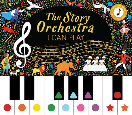 The Story Orchestra: I Can Play (vol 1): Learn 8 easy pieces of classical music! (Volume 7) (The Story Orchestra, 7)