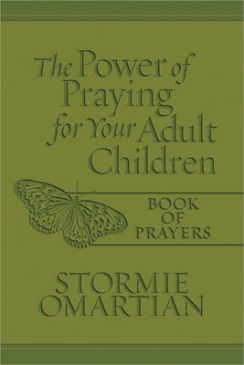 The Power of Praying for Your Adult Children Book of Prayers (Milano Softone)