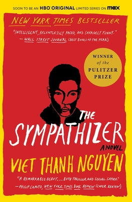 The Sympathizer: A Novel (Pulitzer Prize for Fiction) (The Sympathizer, 1)