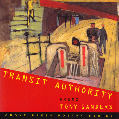 Transit Authority: Poems (Grove Press Poetry Series)