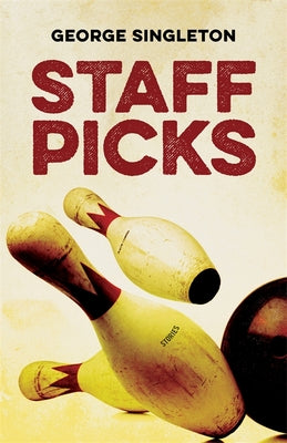 Staff Picks: Stories (Yellow Shoe Fiction)