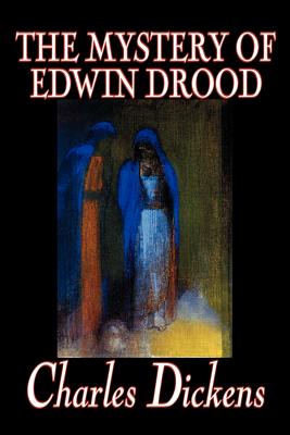 The Mystery of Edwin Drood by Charles Dickens, Fiction, Classics, Literary