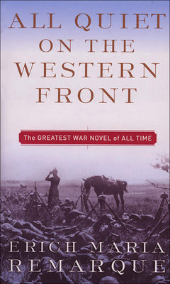 All Quiet on the Western Front: Introduction by Norman Stone (Everyman's Library Contemporary Classics Series)