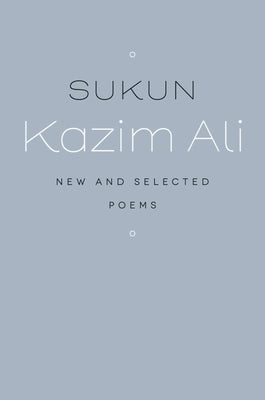 Sukun: New and Selected Poems (Wesleyan Poetry Series)