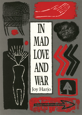 In Mad Love and War (Wesleyan Poetry Series)