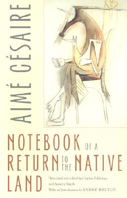 Notebook of a Return to the Native Land (Wesleyan Poetry Series)