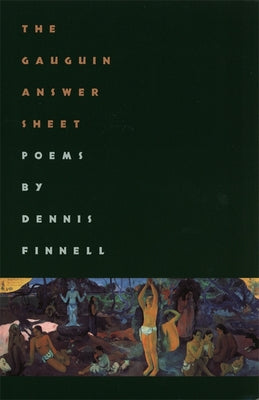 The Gauguin Answer Sheet: Poems (The Contemporary Poetry Ser.)