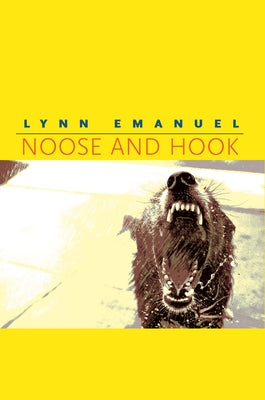 Noose and Hook (Pitt Poetry Series)