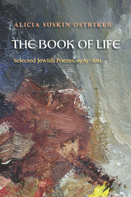 The Book of Life: Selected Jewish Poems, 19792011 (Pitt Poetry Series)