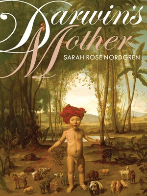 Darwin's Mother (Pitt Poetry Series)