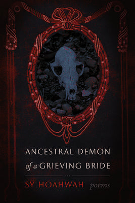 Ancestral Demon of a Grieving Bride: Poems (Mary Burritt Christiansen Poetry Series)