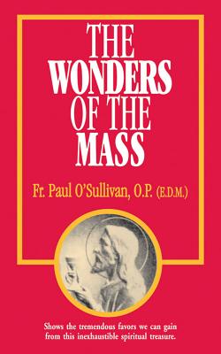 The Wonders of the Mass