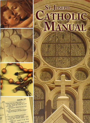 St. Joseph Catholic Handbook: Principal Beliefs, Popular Prayers, Major Practices