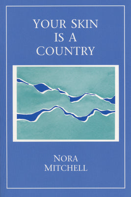 Your Skin is a Country (New American Poetry; 2)