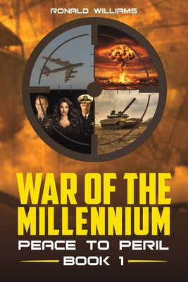 War of the Millennium: Peace to Peril - Book 1