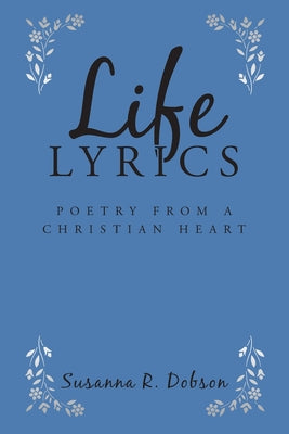 Life Lyrics: Poetry from a Christian Heart