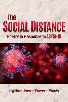 The Social Distance: Poetry in Response to COVID-19