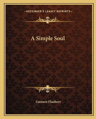 A Simple Soul (Mint Editions (Literary Fiction))